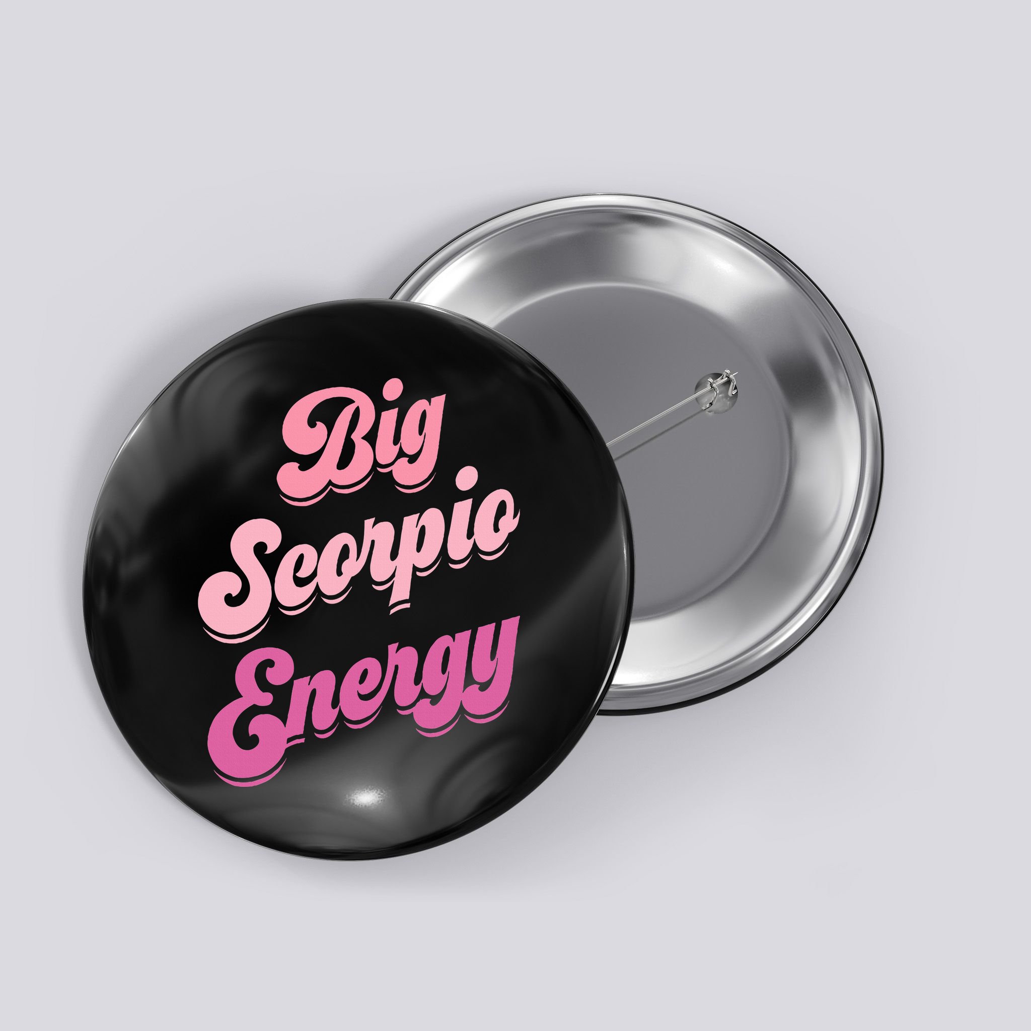 Big Scorpio Energy Scorpio Zodiac Sign Button