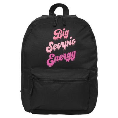 Big Scorpio Energy Scorpio Zodiac Sign 16 in Basic Backpack