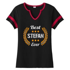 Best Stefan Ever Funny Saying First Name Stefan Ladies Halftime Notch Neck Tee