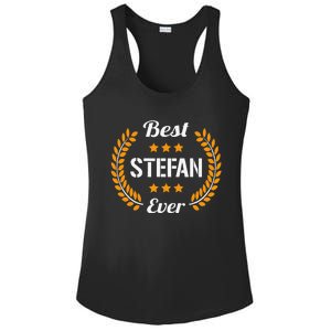 Best Stefan Ever Funny Saying First Name Stefan Ladies PosiCharge Competitor Racerback Tank