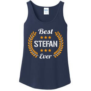 Best Stefan Ever Funny Saying First Name Stefan Ladies Essential Tank