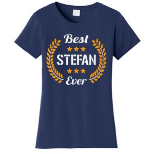 Best Stefan Ever Funny Saying First Name Stefan Women's T-Shirt