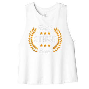 Best Stefan Ever Funny Saying First Name Stefan Women's Racerback Cropped Tank