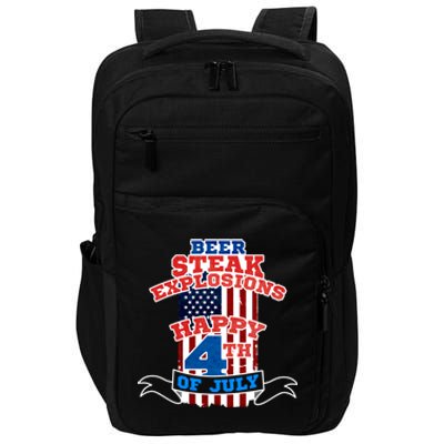 Beer Steak Explosions Happy 4th Of July Patriotic Day Gift Impact Tech Backpack