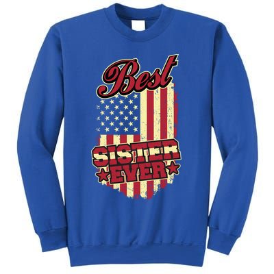 Best Sister Ever Patriotic Sis Vintage American Flag Usa Cute Gift Sweatshirt