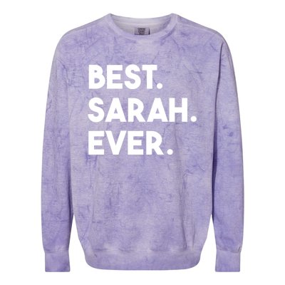 Best Sarah Ever Cute Personalized Name Great Gift Colorblast Crewneck Sweatshirt