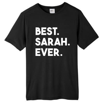 Best Sarah Ever Cute Personalized Name Great Gift Tall Fusion ChromaSoft Performance T-Shirt