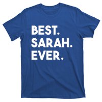 Best Sarah Ever Cute Personalized Name Great Gift T-Shirt