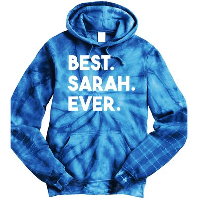 Best Sarah Ever Cute Personalized Name Great Gift Tie Dye Hoodie