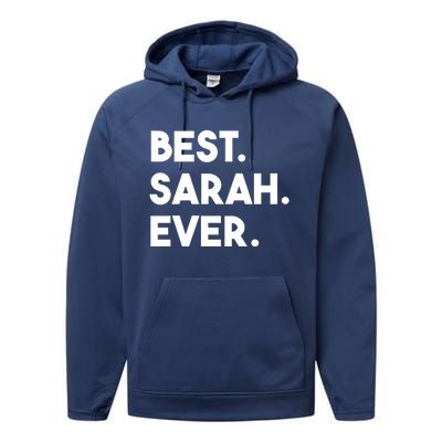 Best Sarah Ever Cute Personalized Name Great Gift Performance Fleece Hoodie