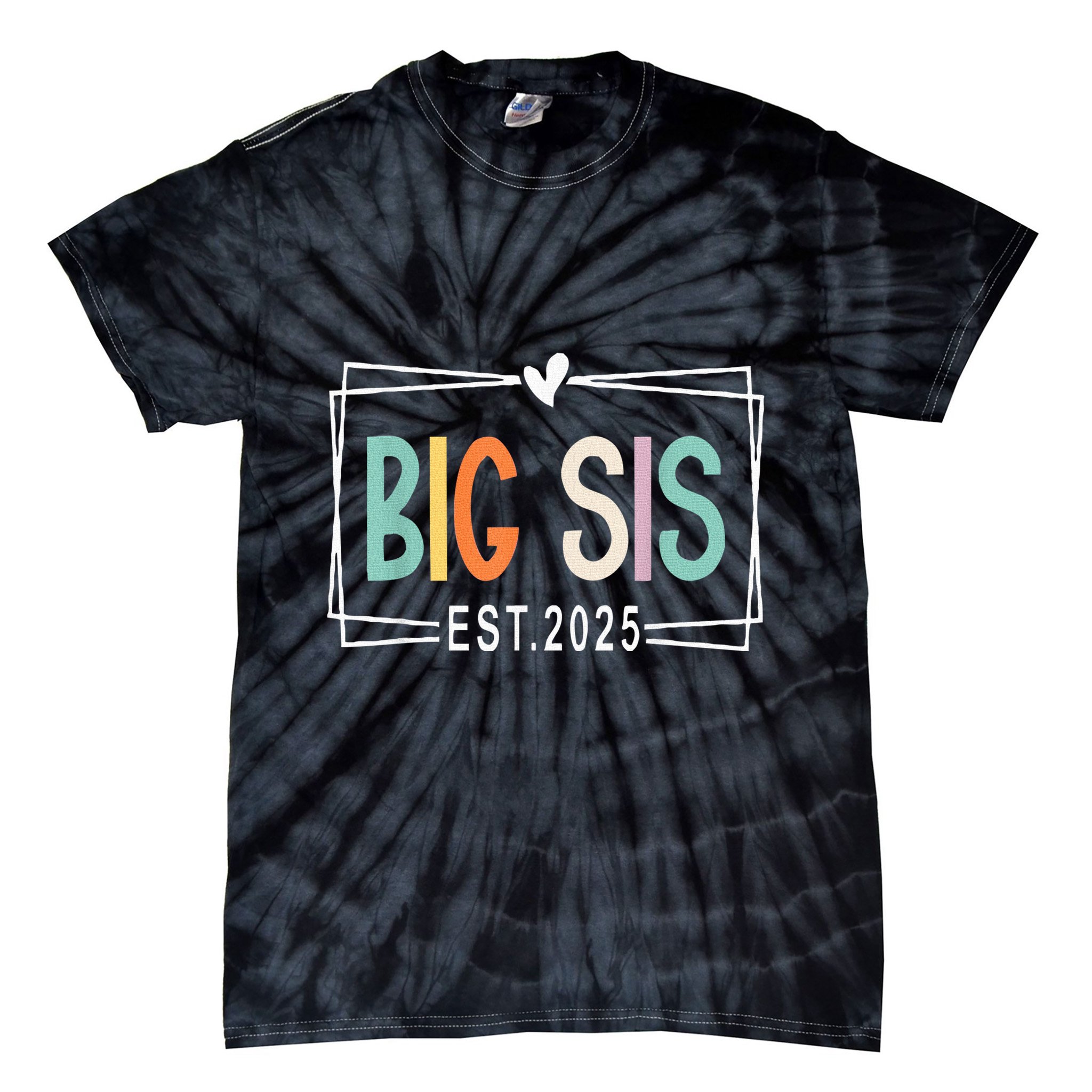 Big Sister Est 2025 Promoted To Big Sis 2025 Big Sis To Be Tie-Dye T-Shirt