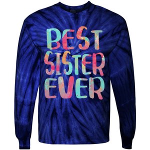 Best Sister Ever Mother's Day Tie-Dye Long Sleeve Shirt