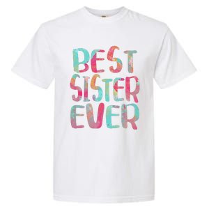 Best Sister Ever Mother's Day Garment-Dyed Heavyweight T-Shirt