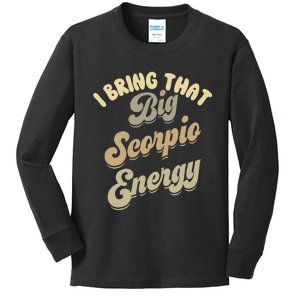 Big Scorpio Energy Astrology Zodiac Sign Kids Long Sleeve Shirt