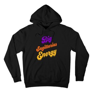 Big Sagittarius Energy Sagittarius S Zodiac Astrology Hoodie