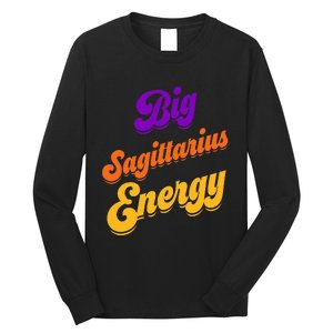 Big Sagittarius Energy Sagittarius S Zodiac Astrology Long Sleeve Shirt