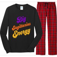 Big Sagittarius Energy Sagittarius S Zodiac Astrology Long Sleeve Pajama Set