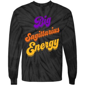 Big Sagittarius Energy Sagittarius S Zodiac Astrology Tie-Dye Long Sleeve Shirt