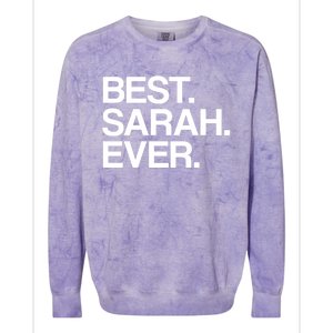 Best Sarah Ever Name Cool Gift Colorblast Crewneck Sweatshirt