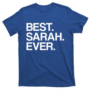 Best Sarah Ever Name Cool Gift T-Shirt