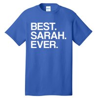 Best Sarah Ever Name Cool Gift Tall T-Shirt