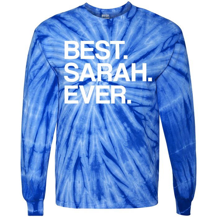 Best Sarah Ever Name Cool Gift Tie-Dye Long Sleeve Shirt