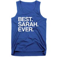 Best Sarah Ever Name Cool Gift Tank Top