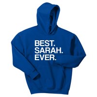 Best Sarah Ever Name Cool Gift Kids Hoodie