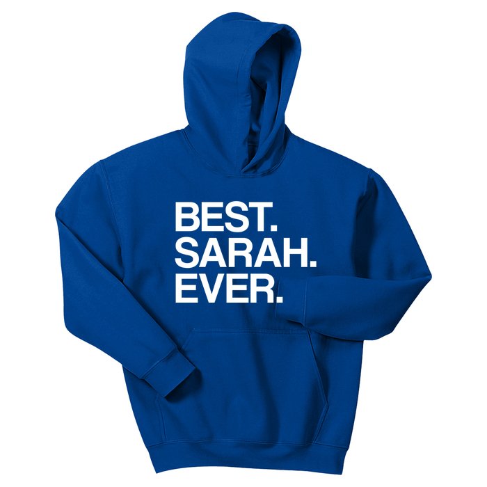 Best Sarah Ever Name Cool Gift Kids Hoodie