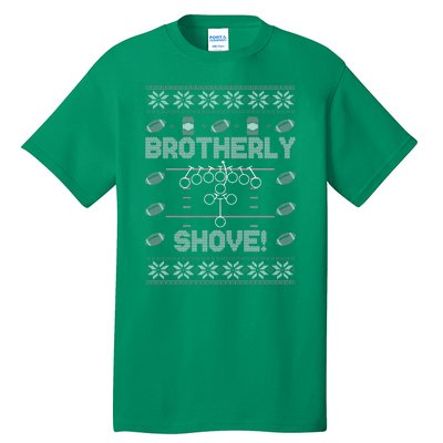 Brotherly Shove Eagles Nick Sirianni Ugly Christmas Sweater Tall T-Shirt