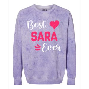 Best Sara Ever Gift Sara First Name Gift Colorblast Crewneck Sweatshirt