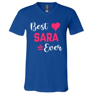 Best Sara Ever Gift Sara First Name Gift V-Neck T-Shirt