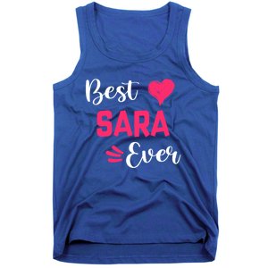 Best Sara Ever Gift Sara First Name Gift Tank Top