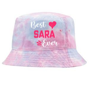 Best Sara Ever Gift Sara First Name Gift Tie-Dyed Bucket Hat