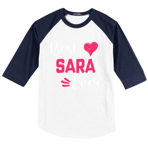 Best Sara Ever Gift Sara First Name Gift Baseball Sleeve Shirt