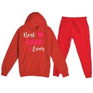 Best Sara Ever Gift Sara First Name Gift Premium Hooded Sweatsuit Set