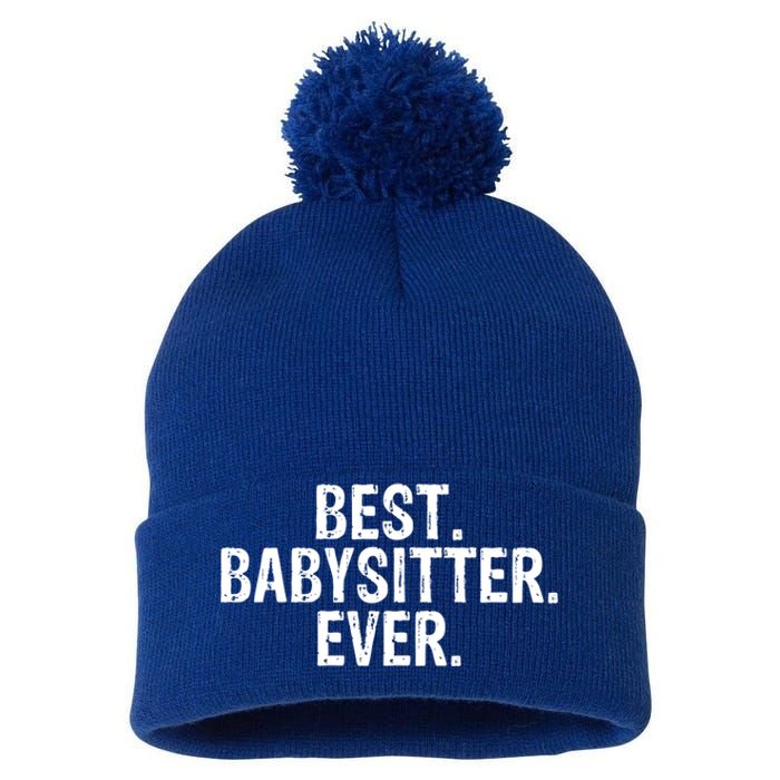 Best Sitter Ever Sitter Gift Cute Gift Pom Pom 12in Knit Beanie