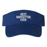 Best Sitter Ever Sitter Gift Cute Gift Valucap Bio-Washed Visor