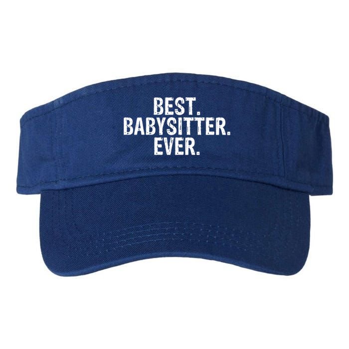 Best Sitter Ever Sitter Gift Cute Gift Valucap Bio-Washed Visor