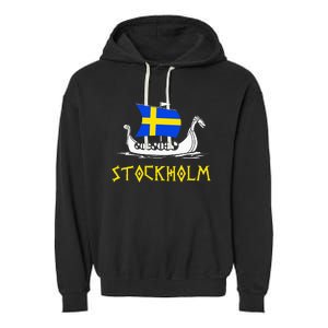 Boat Swedish Flag Sweden Viking Ship Stockholm Garment-Dyed Fleece Hoodie