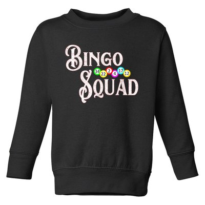 Bingo Squad Funny Bingo Lover Toddler Sweatshirt