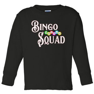 Bingo Squad Funny Bingo Lover Toddler Long Sleeve Shirt