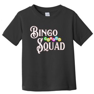 Bingo Squad Funny Bingo Lover Toddler T-Shirt