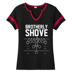 Brotherly Shove Football Fan Ladies Halftime Notch Neck Tee