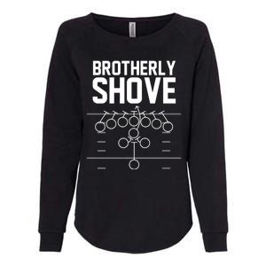 Brotherly Shove Football Fan Womens California Wash Sweatshirt