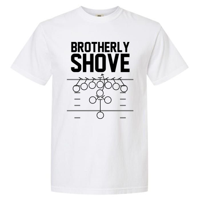 Brotherly Shove Football Fan Garment-Dyed Heavyweight T-Shirt