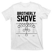 Brotherly Shove Football Fan T-Shirt