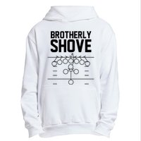 Brotherly Shove Football Fan Urban Pullover Hoodie