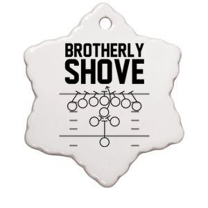 Brotherly Shove Football Fan Ceramic Star Ornament