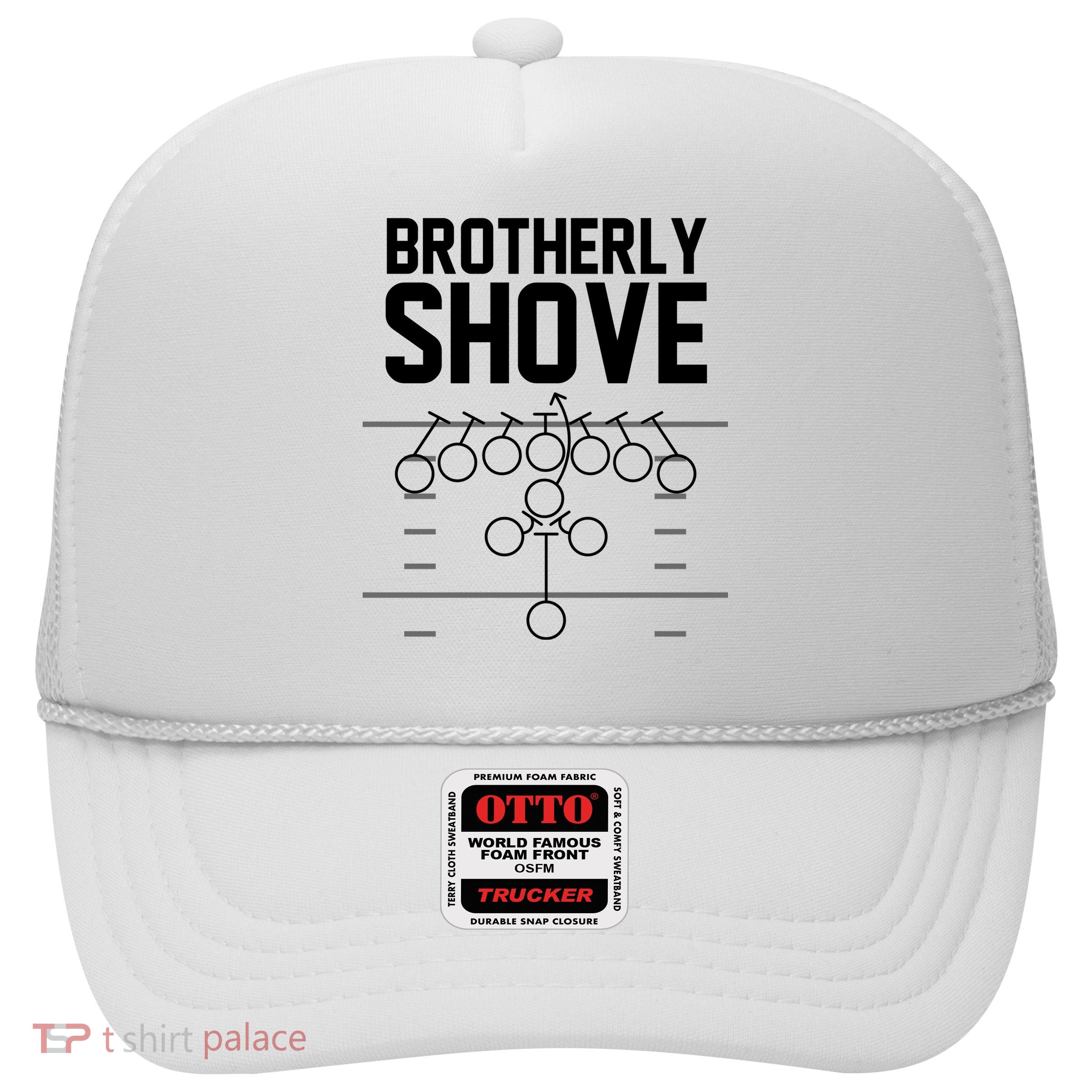 Brotherly Shove Football Fan Trucker Hat